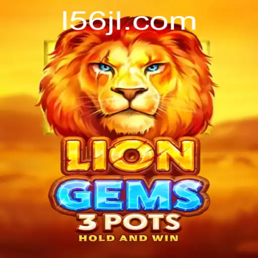 Exploring the Exciting World of LionGems3pots: A Comprehensive Guide